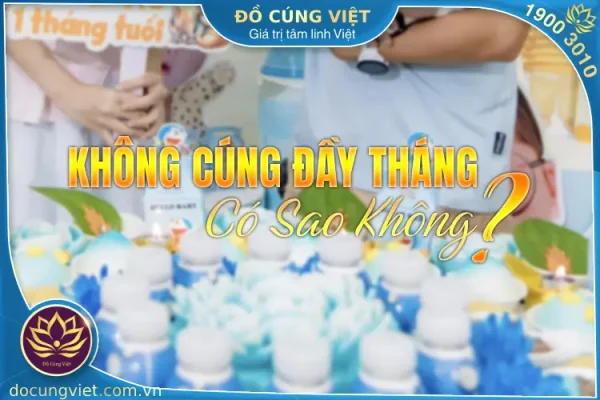 Không cúng đầy tháng có sao không?